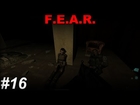 F.E.A.R - Part 16 | Walkthrough ( Extreme difficulty, All collectibles, 100% plot, No commentary ✔ )