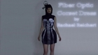 Fiber Optic Corset Dress by Rachael Reichert
