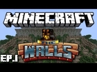 Minecraft: The Walls - Episode 1 - STOP RUNNING!! /w Steve