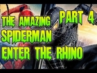The Amazing Spiderman - Enter The Rhino ( Part 4 )