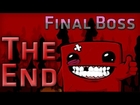 Super Meat Boy: Chapter 6 - The End