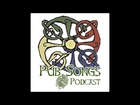 Pub Songs Podcast #112 -- New Year of Pub Songs
