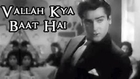 Vallah Kya Baat Hai (Title Song) - Shammi Kapoor Best Romantic Song - Vallah Kya Baat Hai