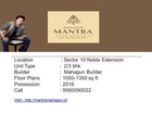 Mahagun Mantra Best Buy at 9560090022